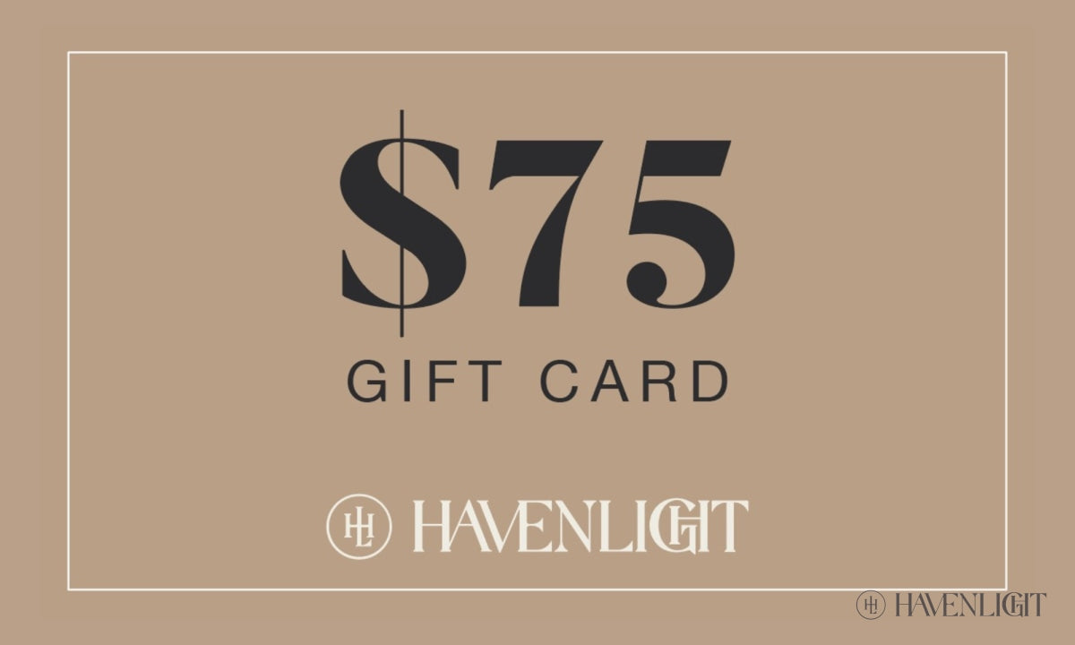 Gift Card $75.00 / Havenlight