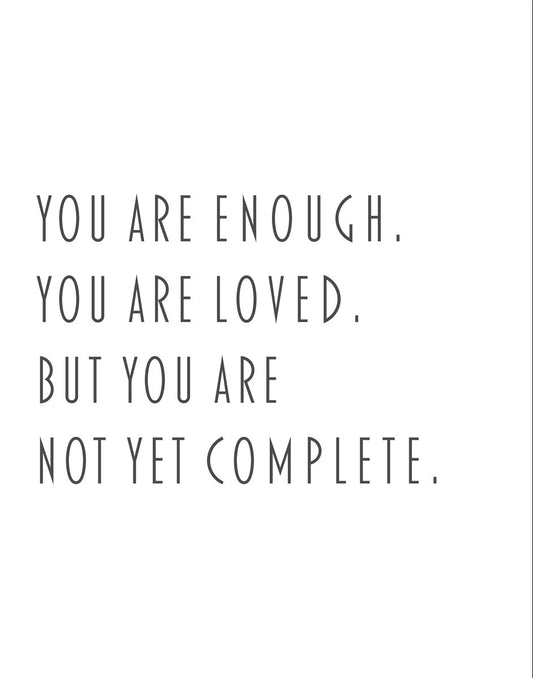You Are Enough