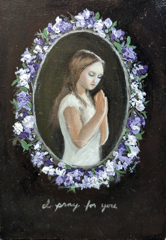 I Pray For You Original Artwork